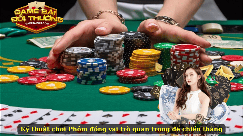 Kỹ Thuật Chơi Phỏm – Bí Quyết Chiến Thắng Từ Cao Thủ