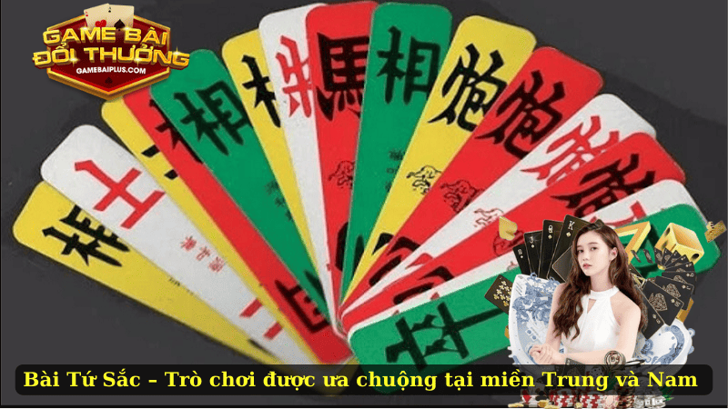 Bài Tứ Sắc – Trò chơi được ưa chuộng tại miền Trung và Nam